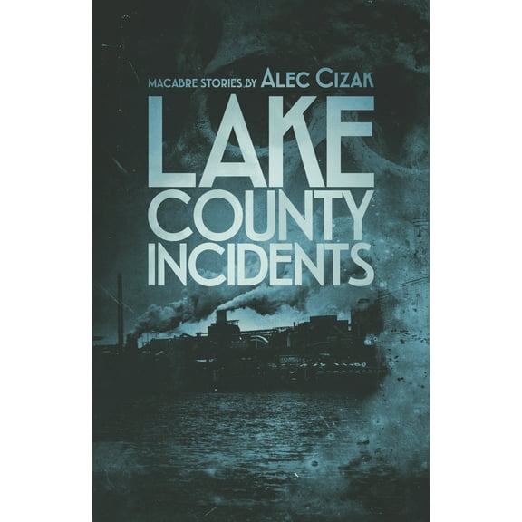 Lake County Incidents (Paperback)