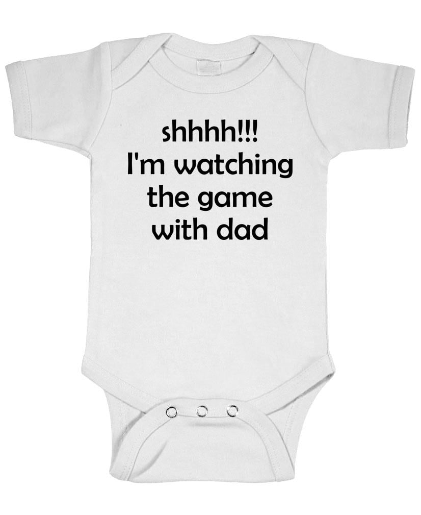 Shh Im Watching The Game with Dad Baby One Piece or Toddler T-Shirt