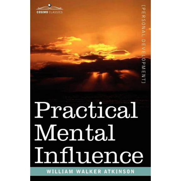 Practical Mental Influence, (Paperback)