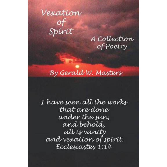 Vexation of Spirit: A Collection of Poetry (Paperback)