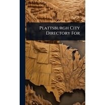 Plattsburgh City Directory For, (Hardcover)