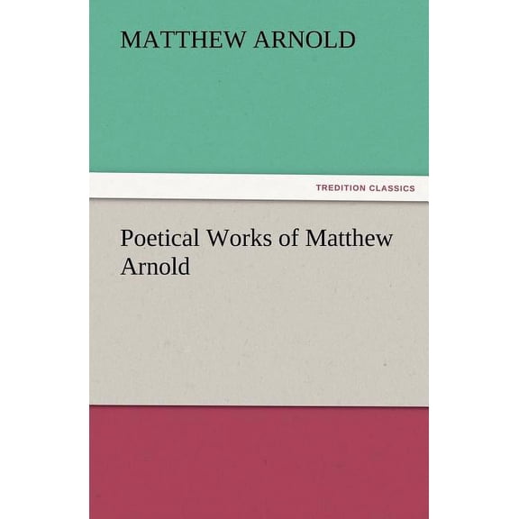 Poetical Works of Matthew Arnold