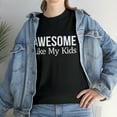 thumbnail image 2 of Awesome Like My Kids T-Shirt, 2 of 2