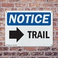 thumbnail image 4 of (2 Pack) Trail [Right Arrow] OSHA Notice Sign 14 Inch X 10 Inch Plastic Sign, Weather Resistant, UV Protected for Workplace, Business, and Construction Site, Made in the USA, 4 of 8