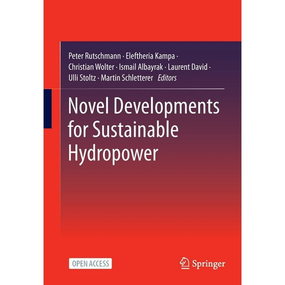 Novel Developments for Sustainable Hydropower, (Paperback)