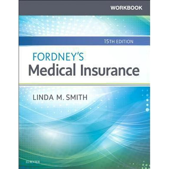 Pre-Owned Workbook for Fordney’s Medical Insurance (Paperback) 0323594417 9780323594417
