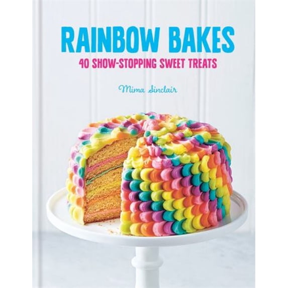 Pre-Owned Rainbow Bakes (Hardcover) 0857837540 9780857837547
