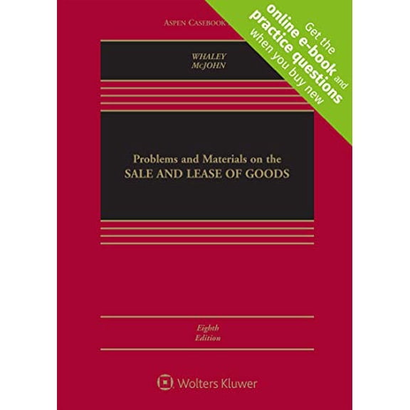 Pre-Owned Problems and Materials on the Sale and Lease of Goods: [Connected eBook with Study Center] (Hardcover) by Douglas J Whaley, Stephen M McJohn