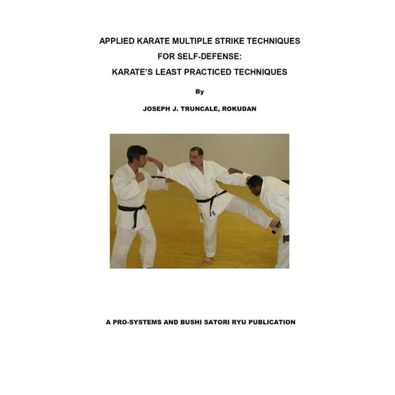 Karate Multiple Strike Techniques for Self-Defense: Karate's Least Practiced Techniques (Paperback)