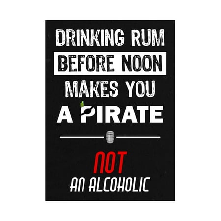 Drinking Rum Before Noon Makes You A Pirate Not An Alcoholic Print Keg Barrel Picture Large Fun Drinking Humor,