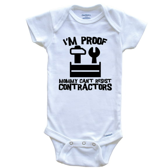 I'm Proof Mommy Can't Resist Contractors Funny Construction Baby Bodysuit, 0-3 Months White