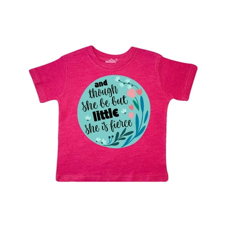 

Inktastic Shakespeare She Is Fierce Quote Gift Toddler Toddler Girl T-Shirt