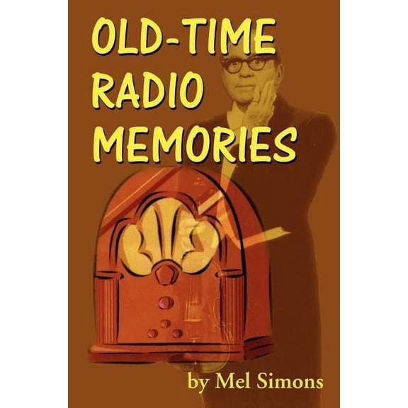 Old-Time Radio Memories, (Paperback)