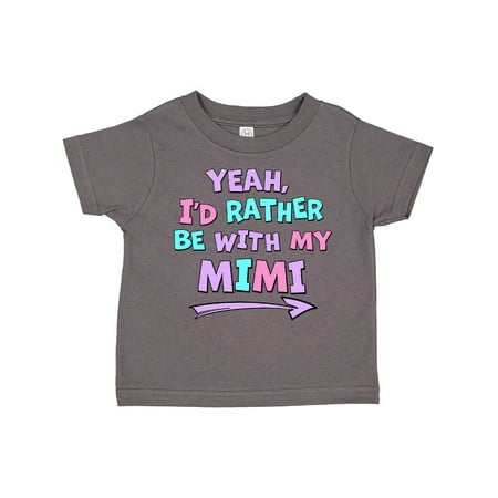 

Inktastic Yeah I d Rather Be with My Mimi in Pink Blue and Purple Gift Toddler Boy or Toddler Girl T-Shirt