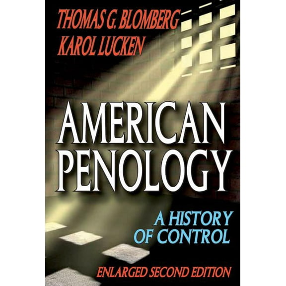 American Penology: A History of Control, (Paperback)