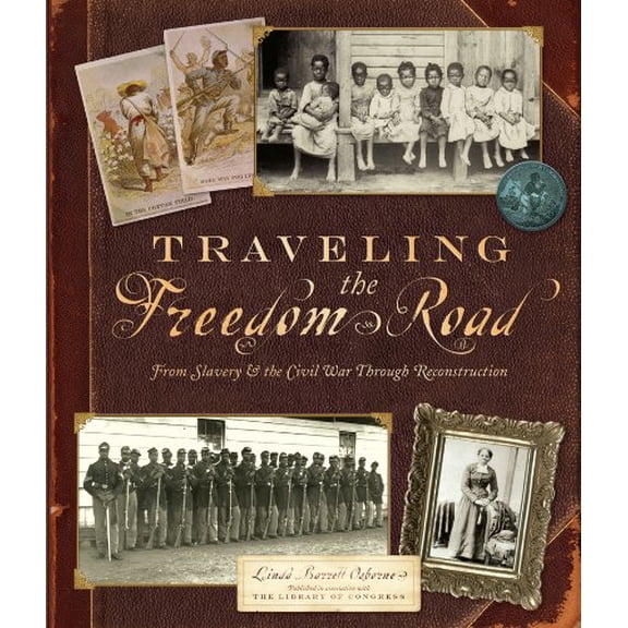 Pre-Owned Traveling the Freedom Road: From Slavery and the Civil War Through Reconstruction, 9780810983380, 0810983389, Hardcover,
