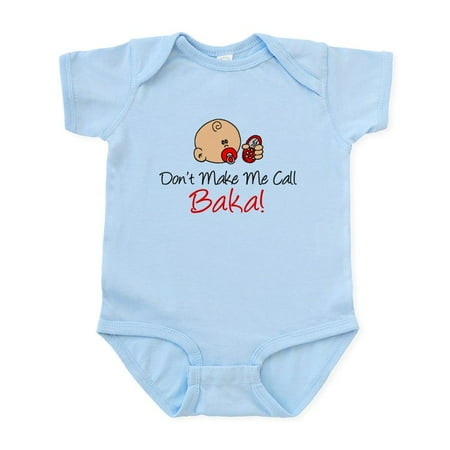 

CafePress - Don t Make Me Call Baka Body Suit - Baby Light Bodysuit Size Newborn - 24 Months