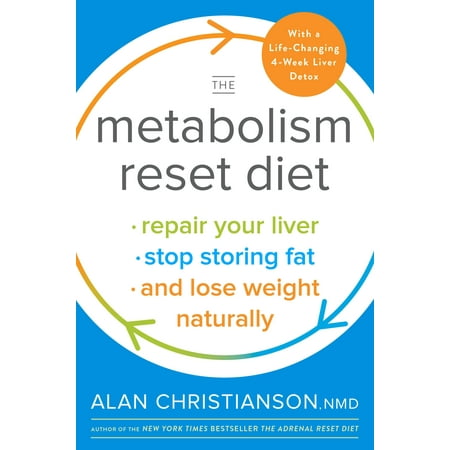 The Metabolism Reset Diet : Repair Your Liver, Stop Storing Fat, and Lose Weight (Best Diet For Your Liver)