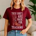 thumbnail image 4 of These Boots Are Made For Teaching School TShirt, Cowboy Teacher Shirt, Western Cowgirl Teacher Tee, These Boots Teaching Shirts,Back to School,First Grade Gift,Teacher Life shirt, 4 of 5