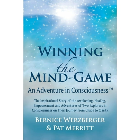 Winning the Mind-Game(TM): An Adventure in Consciousness