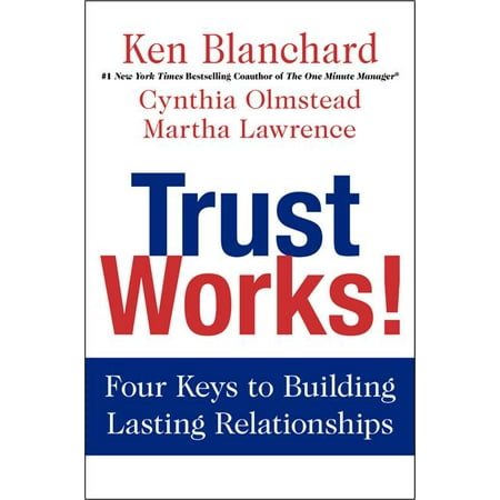 ISBN 9780062205988 product image for Trust Works!: Four Keys to Building Lasting Relationships | upcitemdb.com