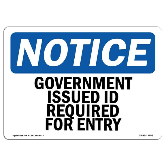 OSHA Notice Sign - Government Issued ID Required For Entry |  Aluminum Sign | Protect Your Business, Work Site, Warehouse & Shop Area |  Made in the USA