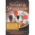 thumbnail image 1 of Pre-Owned The Ultimate Guide to Sugars and Sweeteners: Discover the Taste, Use, Nutrition, Science, and Lore of Everything from Agave Nectar to Xylitol (Paperback) 1615192166 9781615192168, 1 of 1