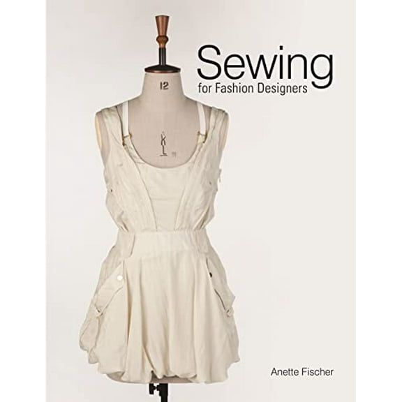 Sewing For Fashion Designers