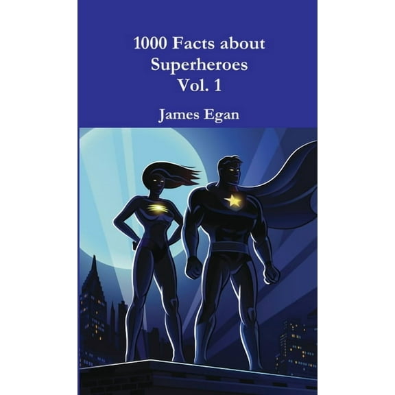 1000 Facts about Superheroes Vol. 1, (Paperback)