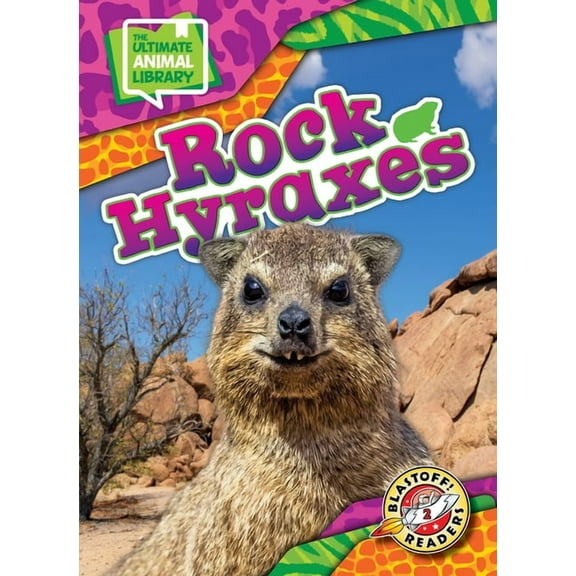 The Ultimate Animal Library Rock Hyraxes, (Hardcover)