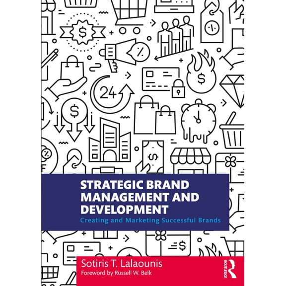 Strategic Brand Management and Development: Creating and Marketing Successful Brands, (Paperback)