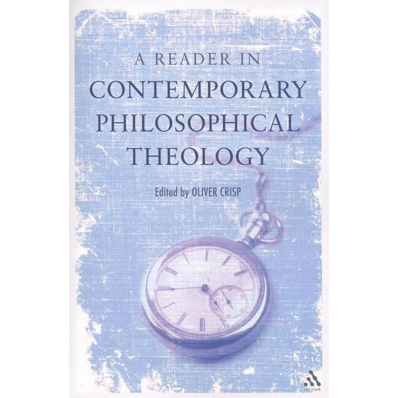 A Reader in Contemporary Philosophical Theology, (Paperback)