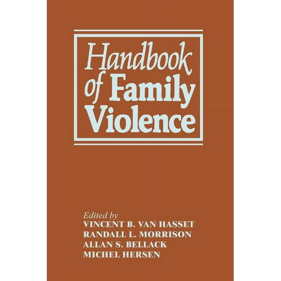 Handbook of Family Violence, (Hardcover)