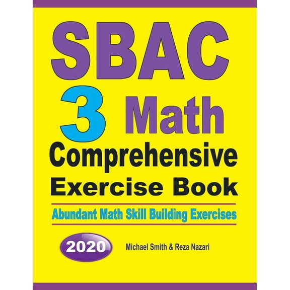 SBAC 3 Math Comprehensive Exercise Book: Abundant Math Skill Building Exercises, (Paperback)