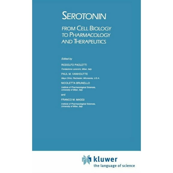 Serotonin: From Cell Biology to Pharmacology and Therapeutics, (Hardcover)