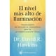 thumbnail image 1 of Libro El Nivel Mas Alto De Iluminacion Tapa Blanda, Autor David Hawkins, Editorial El Grano De Mostaza, 1 of 2