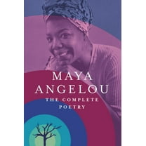 Maya Angelou: The Complete Poetry (Hardcover)
