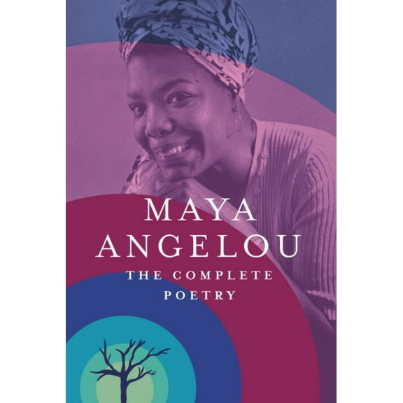 Maya Angelou: The Complete Poetry (Hardcover)