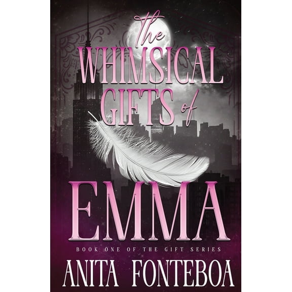 Gift The Whimsical Gifts of Emma, Book 1, (Paperback)