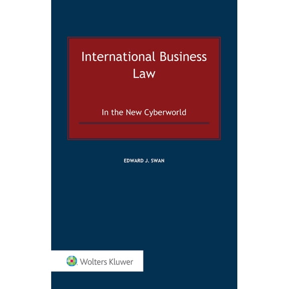International Business Law: In the New Cyberworld, (Hardcover)
