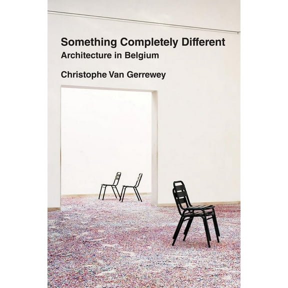 Something Completely Different : Architecture in Belgium (Paperback)