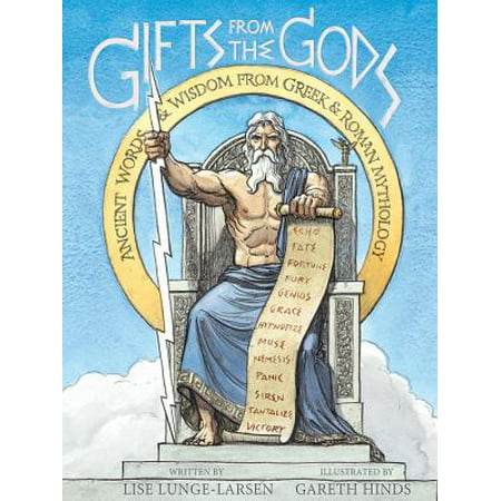 Gifts from the Gods : Ancient Words and Wisdom from Greek and Roman Mythology