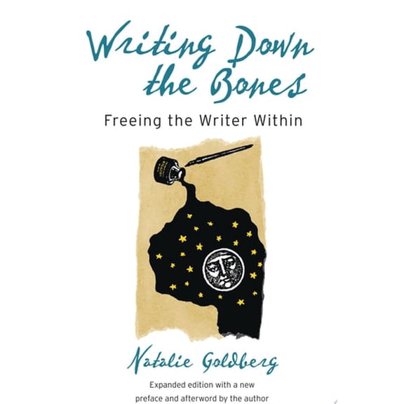 Pre-Owned Writing Down the Bones: Freeing the Writer Within (Paperback) 1590302613 9781590302613