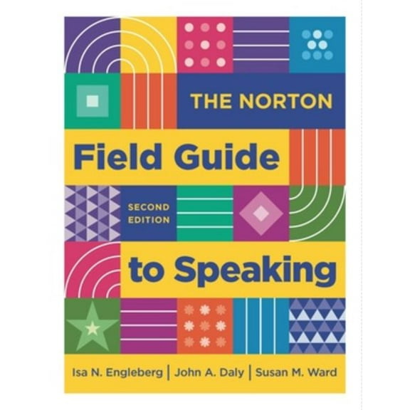 The Norton Field Guide to Speaking, 9781324087823, 132408782X, Paperback, Second edition