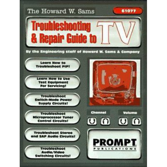 Pre-Owned The Howard W. Sams Troubleshooting and Repair Guide to TV (Paperback) 0790610779 9780790610771