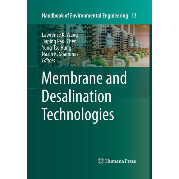Handbook of Environmental Engineering Membrane and Desalination Technologies, Book 13, (Paperback)