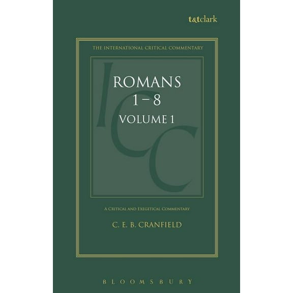 International Critical Commentary Romans: Volume 1: 1-8, (Hardcover)