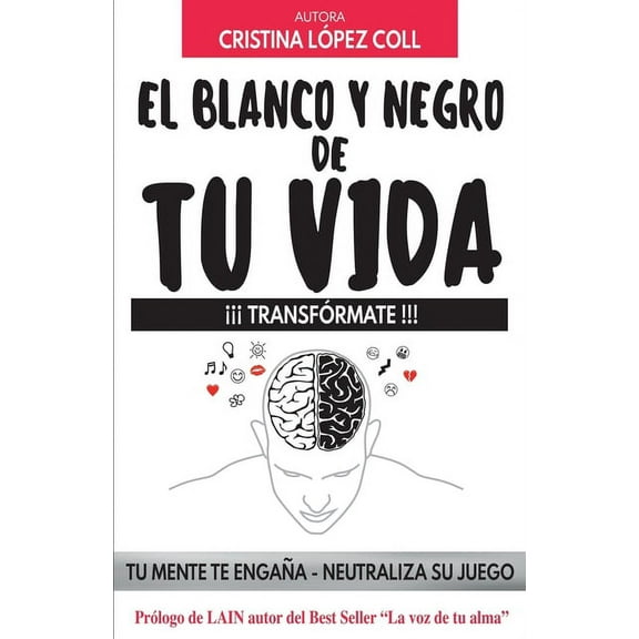 El blanco y negro de tu vida (Paperback)
