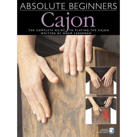 Absolute Beginners - Cajon the Complete Guide to Playing the Cajon - Book/Online Audio, (Paperback)