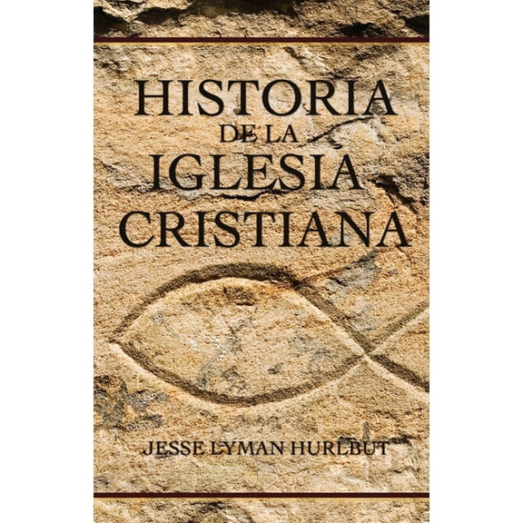 Historia de la Iglesia Cristiana, (Hardcover)